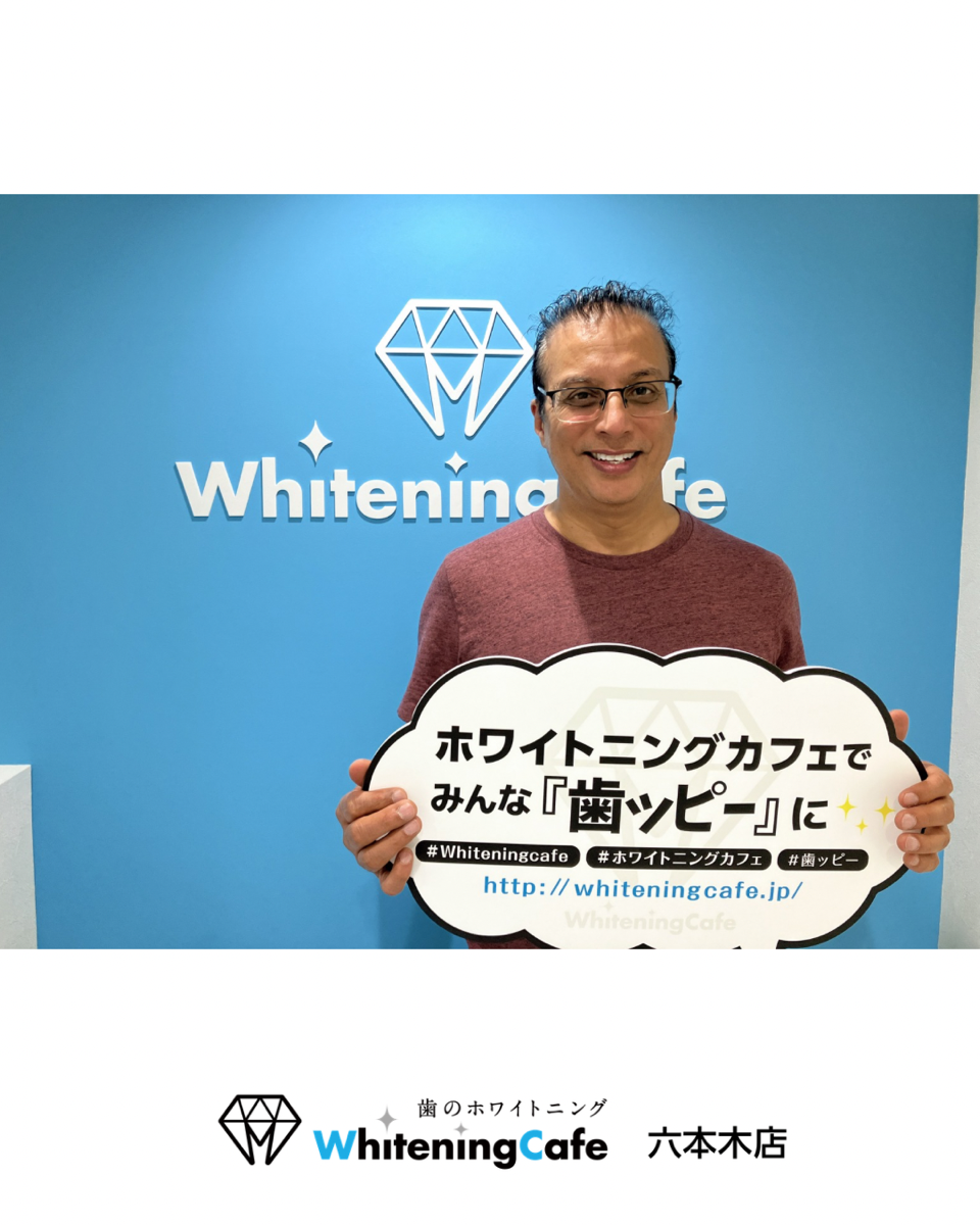 【ホワイトニングカフェ六本木店】海外からのお客様にもいただいております！